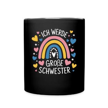 Ich Werde Große Schwester Regenbogen Boho - Tasse einfarbig - Schwarz - Vorne