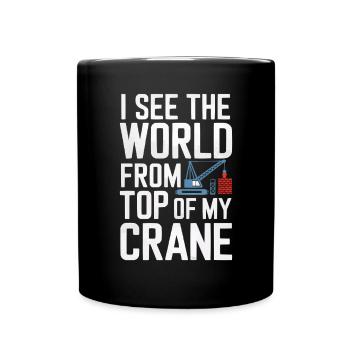 Crane Operator Job Profession Construction Worker - Full Colour Mug - black - Front