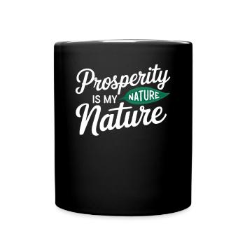 manifesting prosperity quote nature - Full Colour Mug - black - Front