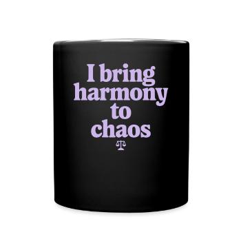 Waage Sternzeichen: Ich Bringe Harmonie Ins Chaos - Tasse einfarbig - Schwarz - Vorne