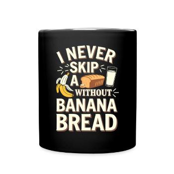 Banana Bread Eater Food Lover Breakfast Foodie - Full Colour Mug - black - Front