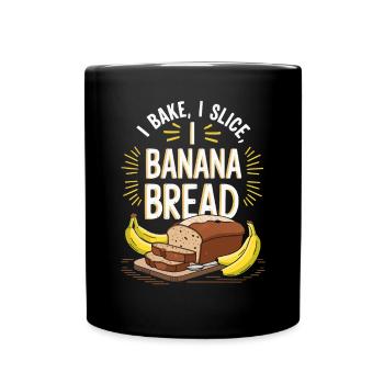 Banana Bread Eater Food Lover Breakfast Foodie - Full Colour Mug - black - Front