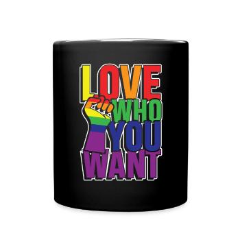 Love who you want - Tasse einfarbig - Schwarz - Vorne