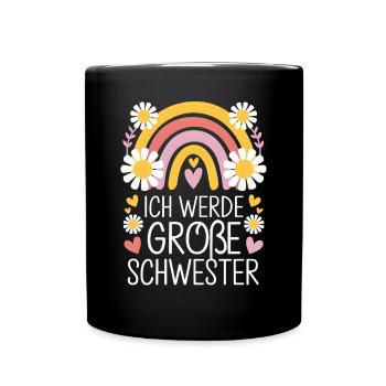 Ich Werde Große Schwester Regenbogen Boho - Tasse einfarbig - Schwarz - Vorne