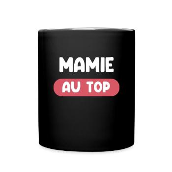 mamie au top cadeau mamie cadeau mamie - Mug uni - noir - Devant