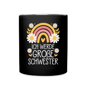 Ich Werde Große Schwester Regenbogen Boho - Tasse einfarbig - Schwarz - Vorne