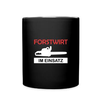 Forstwirt im Einsatz Waldarbeiter Forstarbeiter - Tasse einfarbig - Schwarz - Vorne