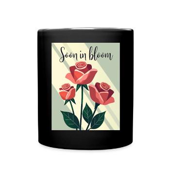 Soon in Bloom Rosenmotiv - Tasse einfarbig - Schwarz - Vorne