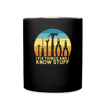 Ich repariere Dinge und ich weiß Dingeich reparier - Tasse einfarbig - Schwarz - Vorne