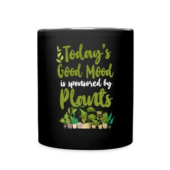 Plant Lover Gardening Today's Good - Tasse einfarbig - Schwarz - Vorne