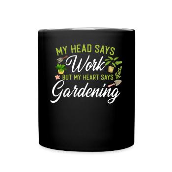 Plant Lover Gardening My Head Says - Full Colour Mug - black - Front