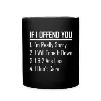 Si je vous offense, je suis vraiment désolé, je vais le tonifier - Mug uni - noir - Devant