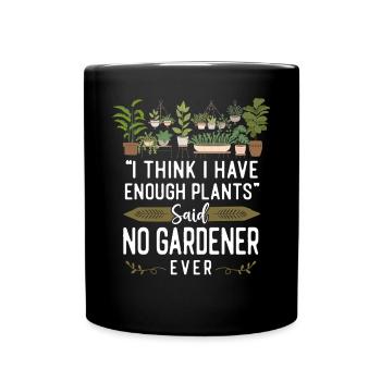 Plant Lover Gardening I Think I - Tasse einfarbig - Schwarz - Vorne