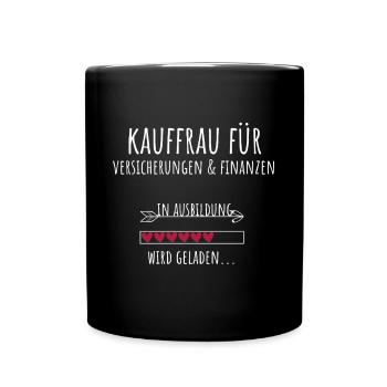 Kauffrau für Versicherungen und Finanzen - Tasse einfarbig - Schwarz - Vorne