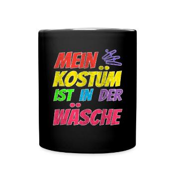Mein Kostüm ist in der Wäsche - Tasse einfarbig - Schwarz - Vorne