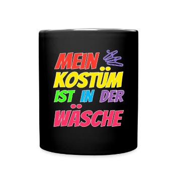 Mein Kostüm ist in der Wäsche - Tasse einfarbig - Schwarz - Vorne