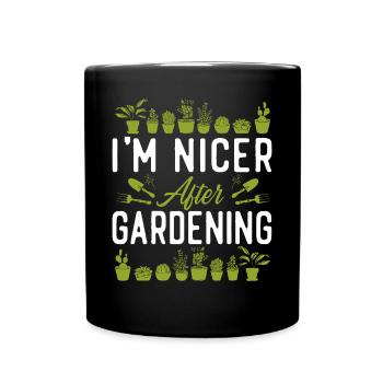 Plant Lover Gardening I'm Nicer - Full Colour Mug - black - Front