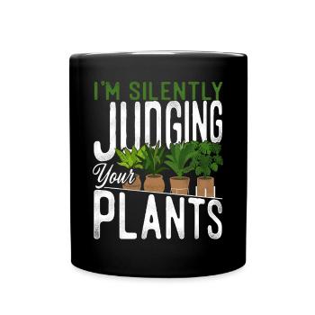 Plant Lover Gardening I'm Silently - Tasse einfarbig - Schwarz - Vorne