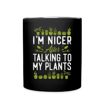Plant Lover Gardening I'm Nicer - Full Colour Mug - black - Front