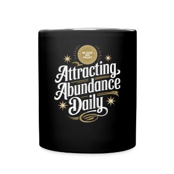 Manifesting Abundance Daily Attracting Quote - Full Colour Mug - black - Front