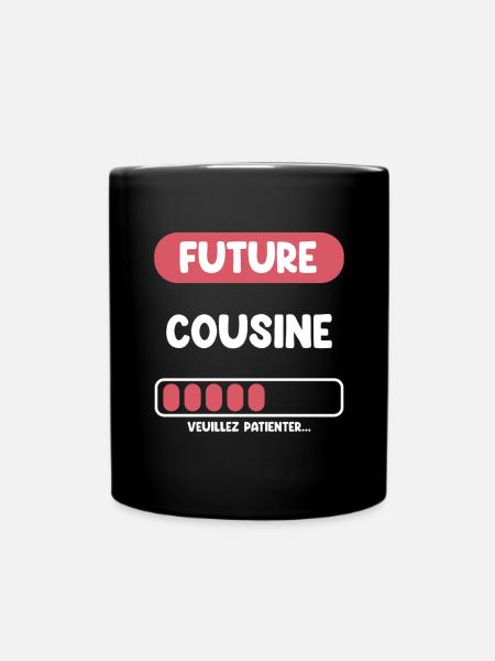 future cousine cadeau cousine cadeau cousine - Mug uni - noir