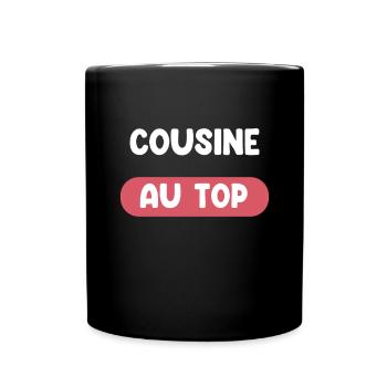 cousine au top cadeau cousine cadeau cousine - Mug uni - noir - Devant