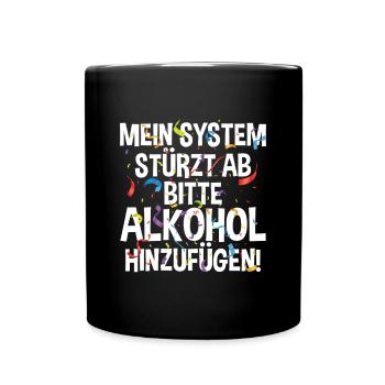Bitte Alkohol hinzufügen! - Lustiges KI Fasching - Tasse einfarbig - Schwarz - Vorne