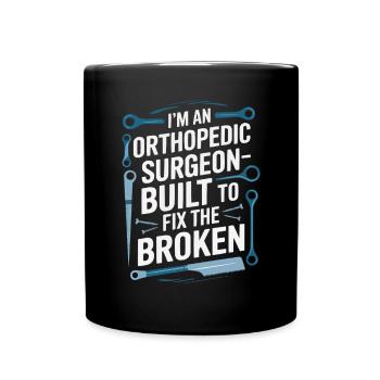Orthopedic Surgeon Medical Medicine Orthopaedic - Full Colour Mug - black - Front