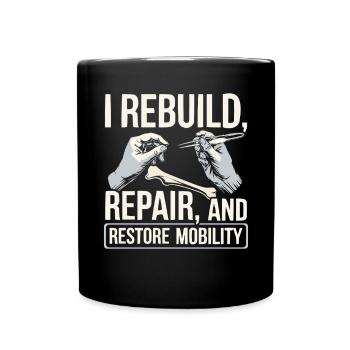 Orthopedic Surgeon Medical Medicine Orthopaedic - Full Colour Mug - black - Front