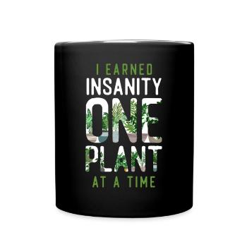 Plant Lover Gardening I Earned My - Tasse einfarbig - Schwarz - Vorne