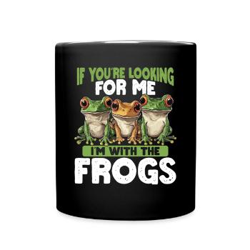 Si vous me cherchez, je suis avec les grenouilles - Mug uni - noir - Devant