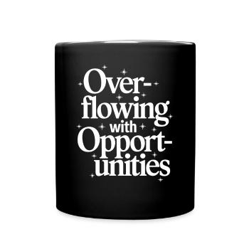 Manifestation of Abundance Quote Overflowing with - Full Colour Mug - black - Front