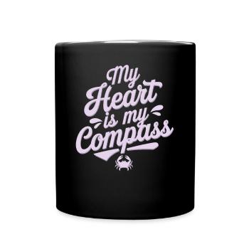 Cancer Zodiac Sign: My Heart Is My Compass - Full Colour Mug - black - Front