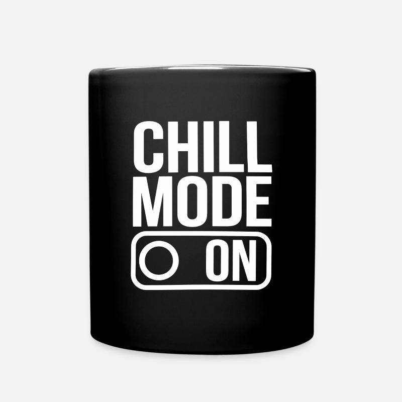 Chill Mode On Relaxation Fashion for Every Occasion - Full Colour Mug - black