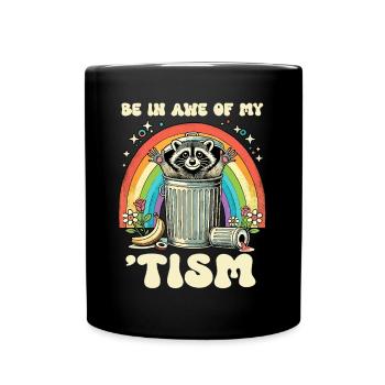Be In Awe Of My 'Tism Autistic Raccoons - Full Colour Mug - black - Front