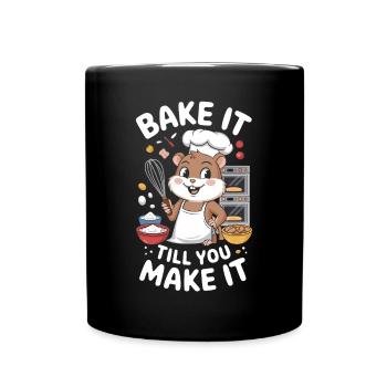 Süße Bäckerei: Backe Bis Du Es Schaffst - Tasse einfarbig - Schwarz - Vorne
