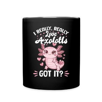 Axolotl J’adore vraiment, vraiment les axolotls, compris ? - Mug uni - noir - Devant