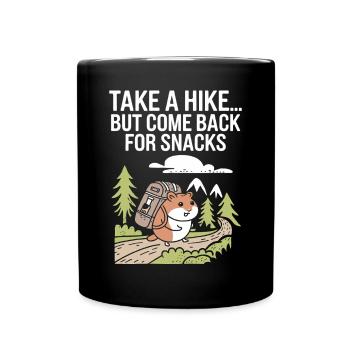 Faire de la randonnée... Mais revenez pour des collations - Mug uni - noir - Devant
