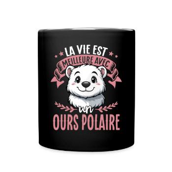 La vie est meilleure avec un ours polaire - süßer - Tasse einfarbig - Schwarz - Vorne