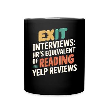 HR Manager Human Resource Employee Exit Interview - Full Colour Mug - black - Front