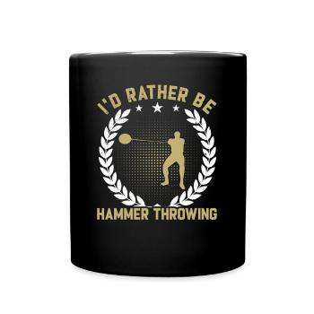 Rather Be Hammer Throw - Full Colour Mug - black - Front