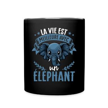 La vie est meilleure avec un Elephant - sweeter - Mug uni - noir - Devant