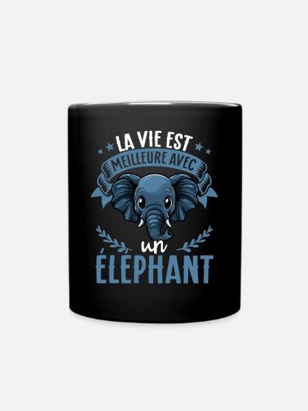 La vie est meilleure avec un Elephant - süßer - Tasse einfarbig - Schwarz