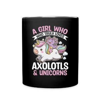 Cute Axolotl Unicorn A Girl Who Truly Loves - Tasse einfarbig - Schwarz - Vorne