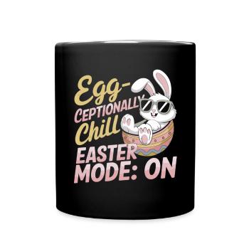Egg-ceptionally Chill – Easter Gift Idea - Full Colour Mug - black - Front