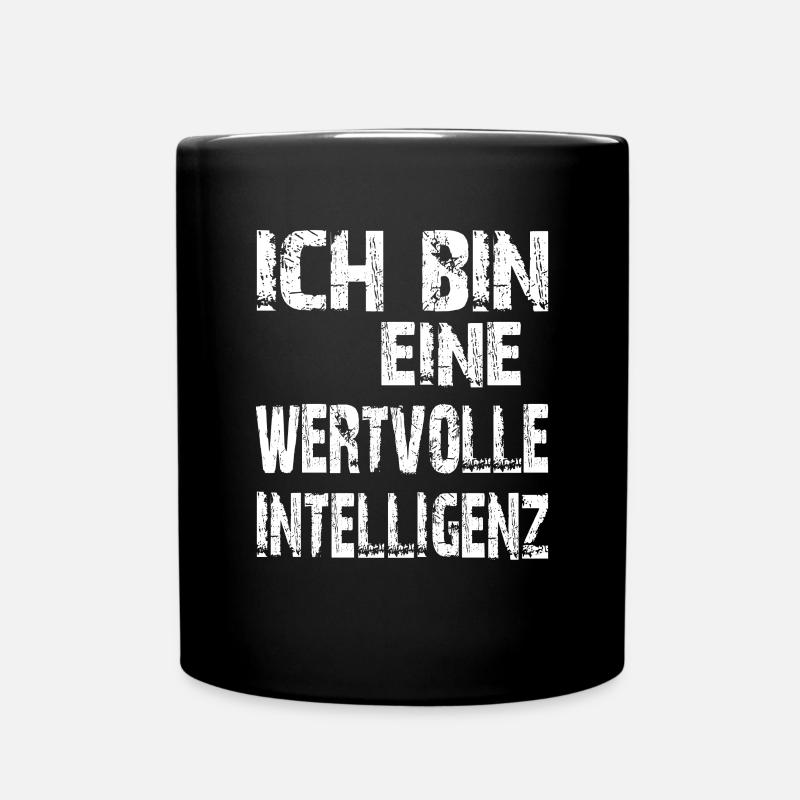 KI Spruch Ich bin eine wertvolle Intelligenz - Tasse einfarbig - Schwarz