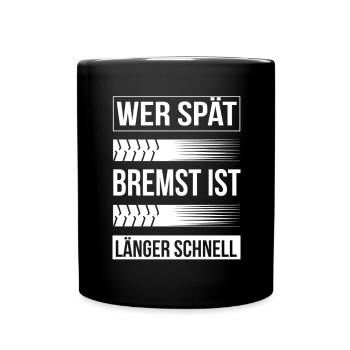 Autoliebhaber Spruch Bremsspur Humor - Tasse einfarbig - Schwarz - Vorne