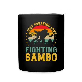 Sambo Martial Arts - I just freaking love fighting - Full Colour Mug - black - Front
