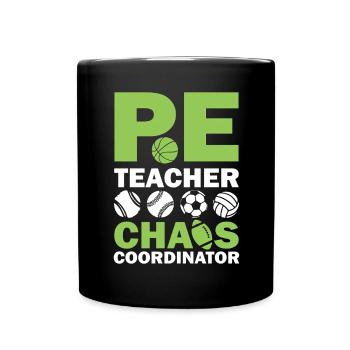 PE teacher chaos coordinator - Tasse einfarbig - Schwarz - Vorne