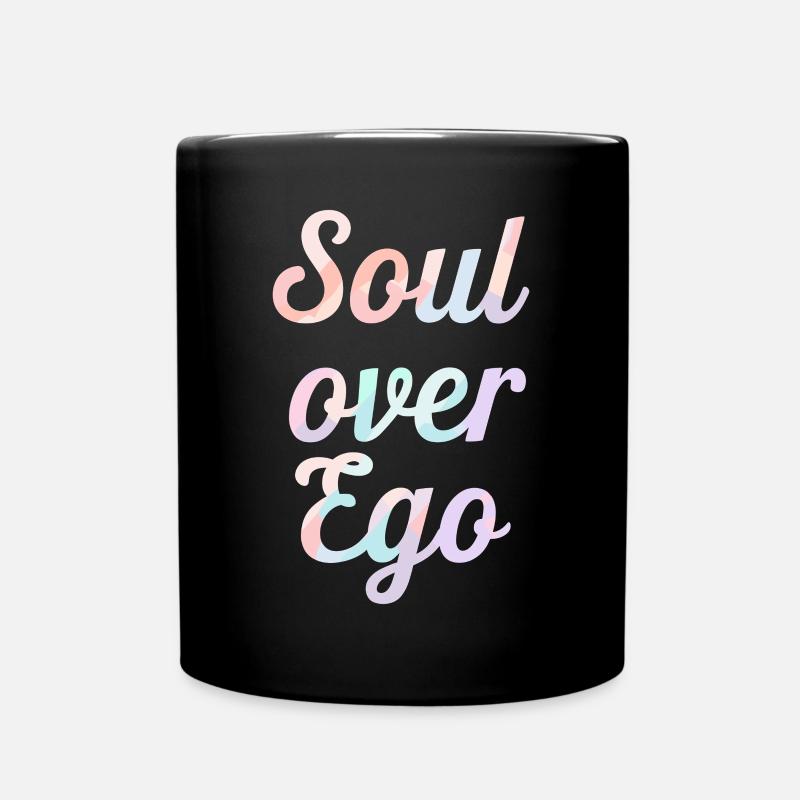 Inspiration: Seele Über Ego Zitat - Tasse einfarbig - Schwarz